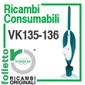 Ricambi Consumabili Folletto VK135 VK136